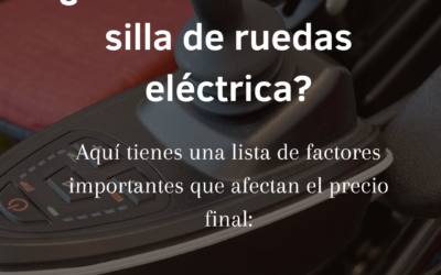 ¿Cuánto cuesta una silla de ruedas eléctrica? Todo lo que necesitas saber para hacer la mejor elección