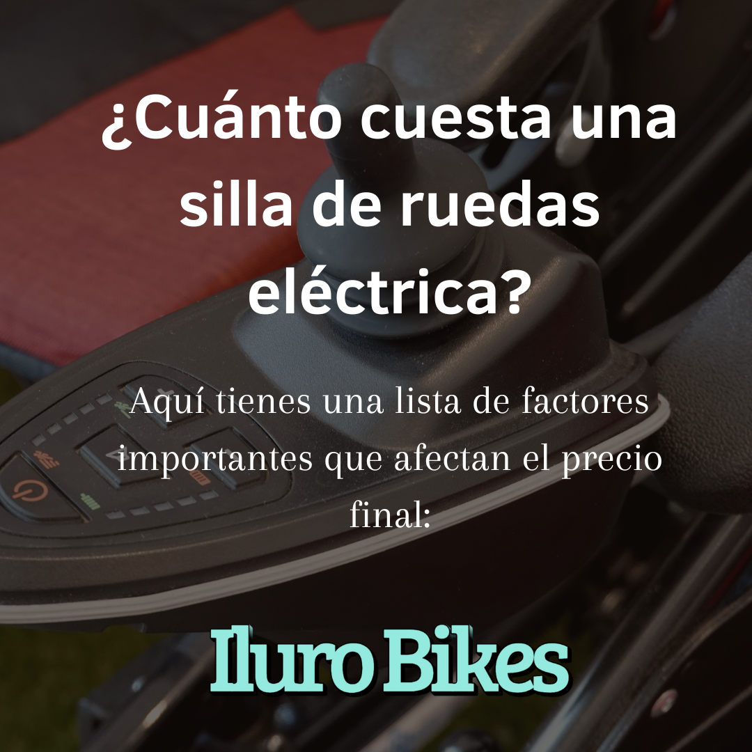 ¿Cuánto cuesta una silla de ruedas eléctrica? Todo lo que necesitas saber para hacer la mejor elección